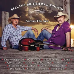 Bellamy Brothers & Friends (Across The Sea)