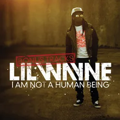 I Am Not A Human Being (Bonus Tracks)