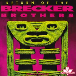 Return Of The Brecker Brothers