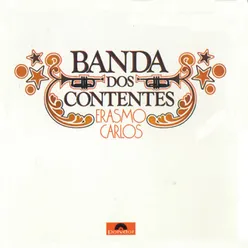 A Banda Dos Contentes