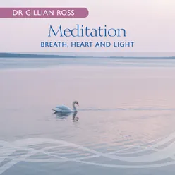 Meditation – Breath, Heart And Light