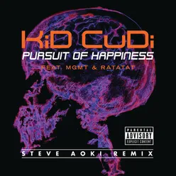 Pursuit Of Happiness Extended Steve Aoki Remix (Explicit)