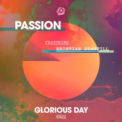 Glorious Day Radio Version