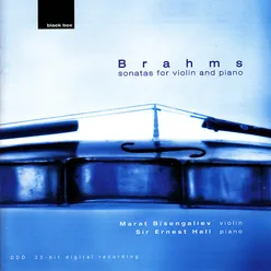 Marat Bisengaliev,Sir Ernest Hall - Brahms: Sonatas for Violin and Piano