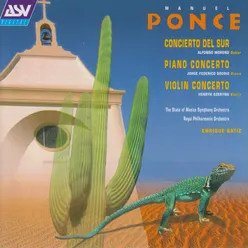 Various Artists - Ponce: Concierto del Sur; Piano Concerto; Violin Concerto