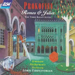 Various Artists - Prokofiev: Romeo & Juliet - The Three Ballet Suites