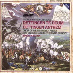 Handel: Dettingen Te Deum; Dettingen Anthem