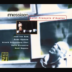 Messiaen: Saint Francois D'Assise
