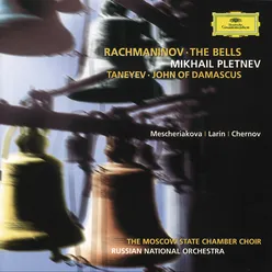 Rachmaninov: The Bells / Taneyev: John of Damascus