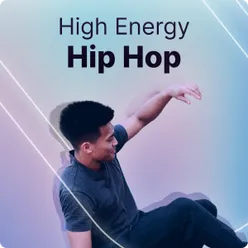 High Energy Hip Hop