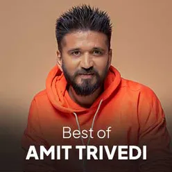 Best of Amit Trivedi
