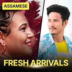Fresh Arrivals: Assamese