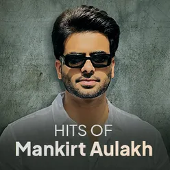 Hits of Mankirt Aulakh