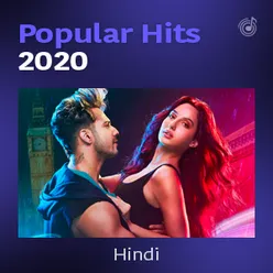 Popular Hits 2020: Hindi