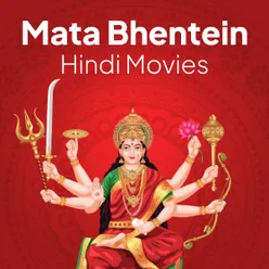 Mata Bhentein - Hindi Movies