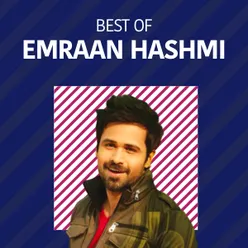 Best Of Emraan Hashmi