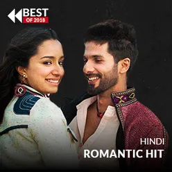 Romantic Hits 2018 - Bollywood