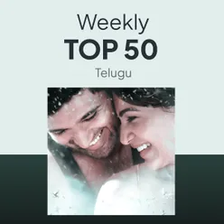 Weekly Top 50 Telugu