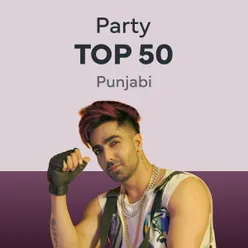 Party Top 50 - Punjabi