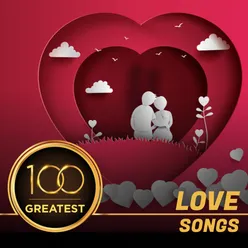 Love Songs of All Time : Top 100