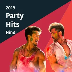 Party Hits 2019: Hindi