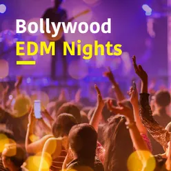 Bollywood EDM Mix