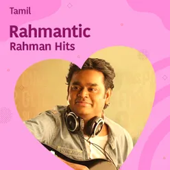 Rahmantic - Rahman Tamil Hits