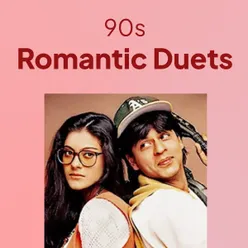 Bollywood 90s - Slow Romantic Duets