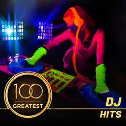 100 Greatest DJ Hits - Bollywood