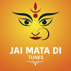 Jai Mata Di Tunes