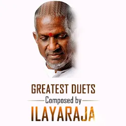 Greatest Duets Composed by Ilayaraja