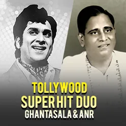 Tollywood Super Hit Duo - Ghantasala & ANR