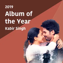 Album of the Year - Kabir Singh