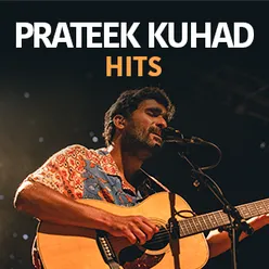 Prateek Kuhad Hits