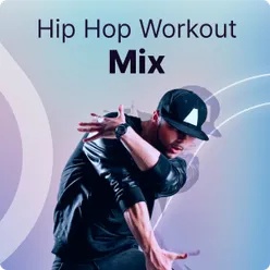Hip Hop Work Out Mix