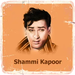 Hits of Shammi Kapoor