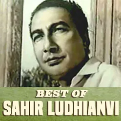 Best of Sahir Ludhianvi