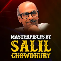 Masterpieces by Salil Chowdhury