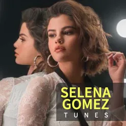 Selena Gomez Tunes