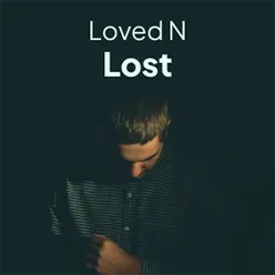 Loved N Lost