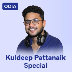 Kuldeep Pattanaik Special