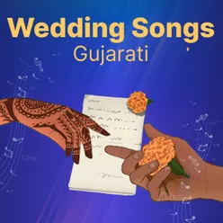 Gujarati Wedding Songs