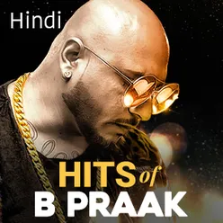 B Praak Hits