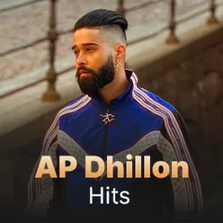 AP Dhillon Hits