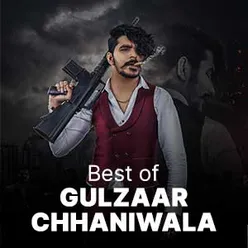 Best of Gulzaar Chhaniwala 