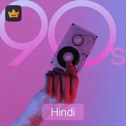 Throwback 90s- Hindi