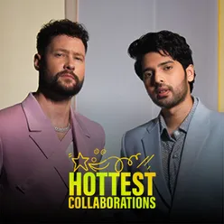 Hottest Collaborations