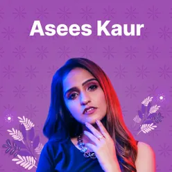 Asees Kaur Hits