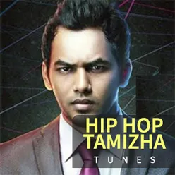 Hip Hop Tamizha Tunes - Tamil