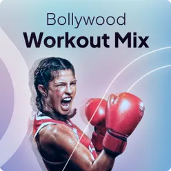 Bollywood Workout Mix